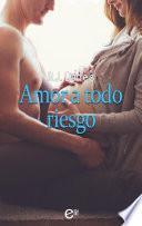 Amor a todo riesgo