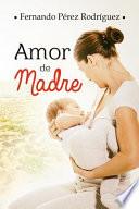 Amor de Madre