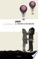 Amor, el porvenir de una emoción