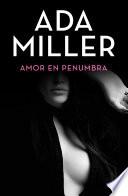 Amor en penumbra