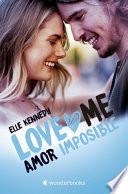Amor Imposible (Love Me 4)