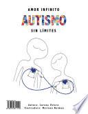 Amor infinito. Autismo sin límites