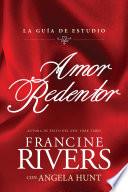 Amor redentor: La guía de estudio