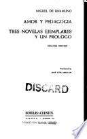 AMOR Y PEDAGOGIA TRES NOVELAS EJEMPLARES Y UN PROLOGO