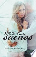 AMOR Y SUEÑOS