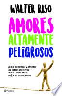 Amores Altamente Peligrosos