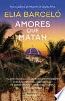 Amores que matan (Muerte en Santa Rita 2)