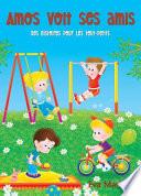 Amos voit ses amis