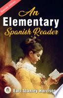 An Elementary Spanish Reader de Earl Stanley Harrison