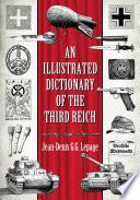 An Illustrated Dictionary of the Third Reich
