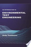 An Introduction to Environmental Test Engineering