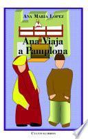 Ana viaja a Pamplona