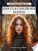 Ana y la casa de sus sueños