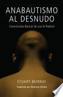 Anabautismo al Desnudo