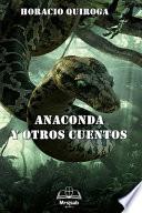 Anaconda y Otros Cuentos