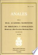 Anales De La Real Academia Matritense De Heráldica y Genealogía VIII (2004-I). Homenaje a Don Faustino Menéndez Pidal de Navascués