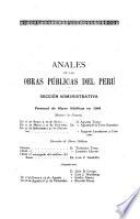 Anales de las obras publicas del Perú