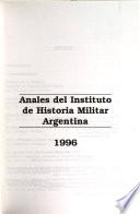 Anales del Instituto de Historia Militar Argentina