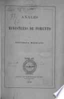 Anales del Ministerio de Fomento de la República Mexicana