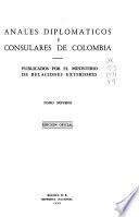 Anales diplomáticos y consulares de Colombia