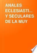 ANALES ECLESIASTICOS Y SECULARES DE LA MUY 