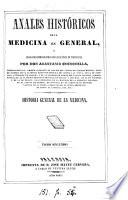 Anales históricos de la medicina en general, y biográfico-bibliográficos de la Española en particular. Historia de la medicina española. Historia general de la medicina. Historia particular de las operaciones quirúrgicas