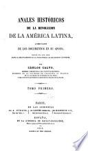 Anales históricos de la revolucion de la América latina