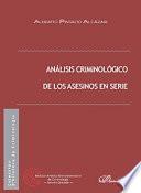 Análisis criminológico de los asesinos en serie.