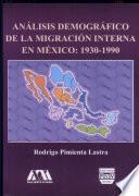 Análisis demográfico de la migración interna en México