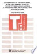 Análisis diferencial de los comportamientos, motivaciones y demanda de actividades físico-deportivas del alumnado almeriense de enseñanza secundaria post obligatoria y de la Universidad de Almería