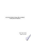 Análisis estructural del ingreso familiar en México