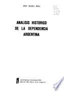 Análisis histórico de la dependencia argentina
