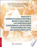 Análisis y Normatividad Contable básica aplicable a las partidas que conforman los estados financieros en una sociedad mercantil