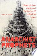 Anarchist Prophets