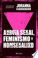 Anarquía sexual, feminismo y homosexualidad