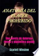 Anatomía Del Placer Prohibido