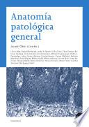 Anatomía patológica general