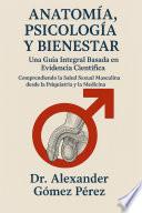 ANATOMÍA, PSICOLOGÍA Y BIENESTAR