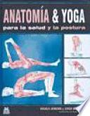 ANATOMÍA & YOGA para la salud y la postura (Color)
