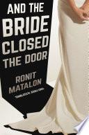 And the Bride Closed the Door