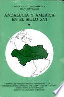 Andalucía y América en el siglo XVI