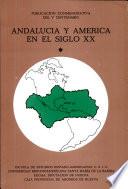 Andalucía y América en el siglo XX