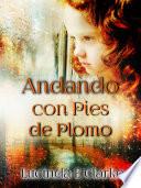 Andando con pies de plomo