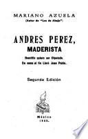 Andrés Pérez, maderista