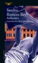 Anfiteatro (Consolación de la pornografía)