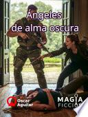 Ángeles de alma oscura - eBook