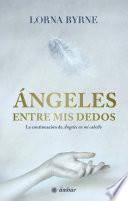 Ángeles entre mis dedos