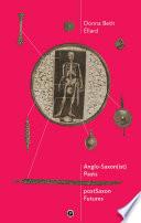 AngloSaxon(ist) Pasts, PostSaxon Futures