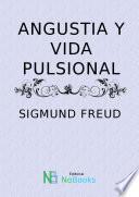 Angustia y vida pulsional