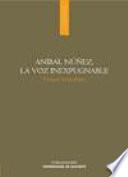 Aníbal Núñez, la voz inexpugnable